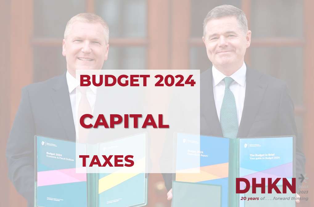 Budget 2024 and Capital Taxes
